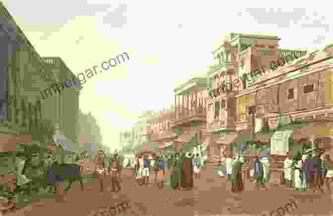 A Bustling Street Scene In Calcutta, Circa 1850, Showcasing The City's Vibrant Mix Of Indian And European Architecture. Imperial Life In The Emerald City