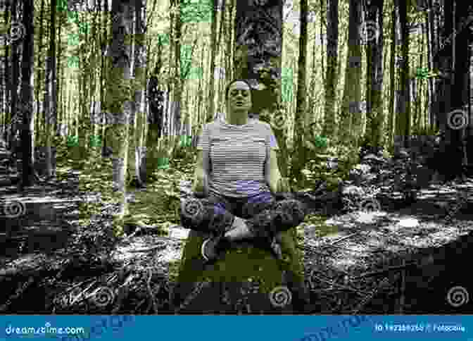 A Woman Meditating In A Forest, Surrounded By Trees, Feeling Connected To The Spiritual Essence Of Nature. Woman And Nature: The Roaring Inside Her