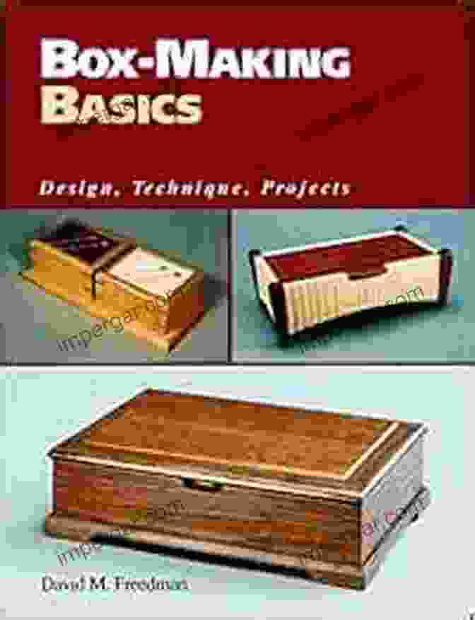 Book Cover Of 'Box Making Basics' Showcasing Its Elegant Design And Comprehensive Content Box Making Basics: Design Technique Projects