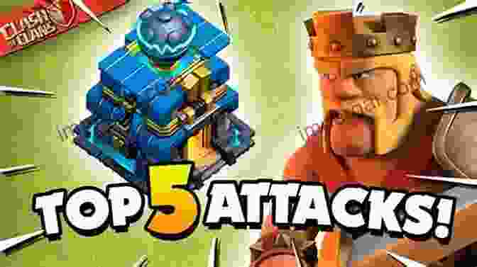 Clash Of Clans Attack Strategies Basic Guide To Clash Of Clasn: W/t Most Effective Attack Strategies And Tips