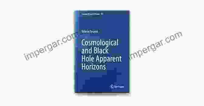 Cosmological And Black Hole Apparent Horizons Book Cover Cosmological And Black Hole Apparent Horizons (Lecture Notes In Physics 907)