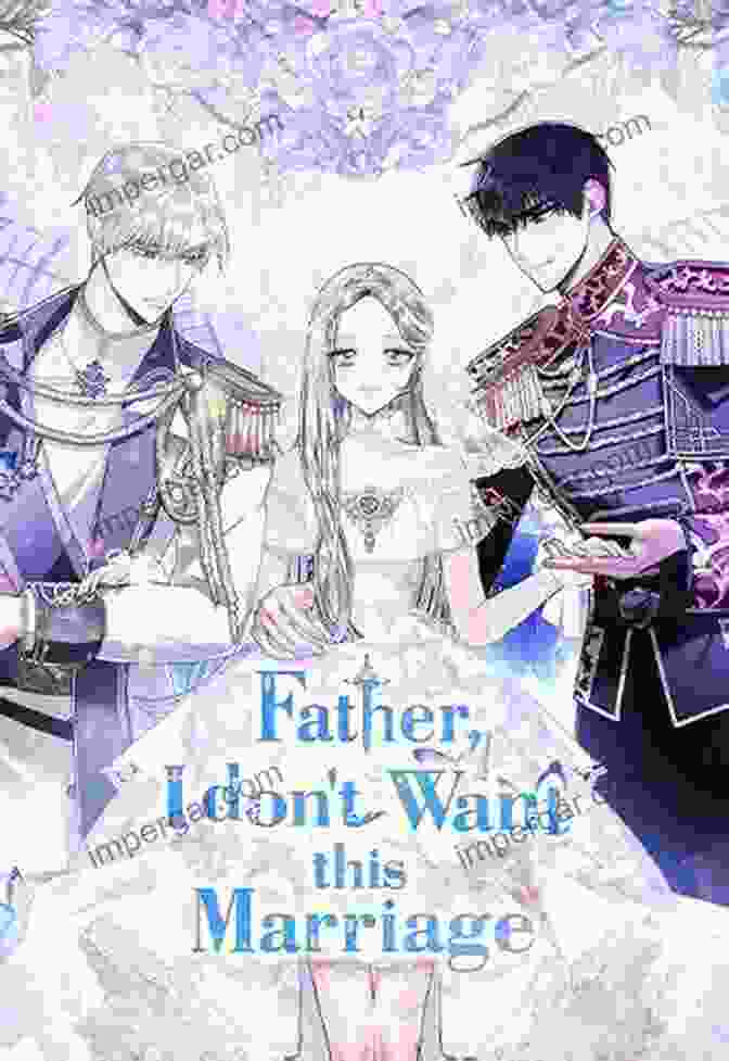 Father Don't Want This Marriage Book Cover Daddy I Don T Want To Marry Vol 2 (novel): ((Father I Don T Want This Marriage )