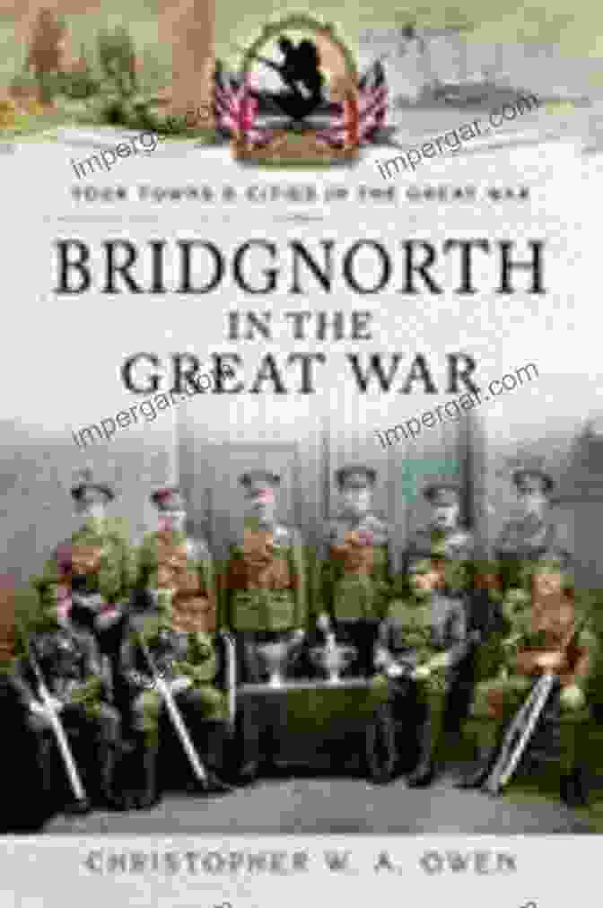 Hertfordshire Soldiers Of The Great War: Your Towns And Cities In The Great War Hertfordshire Soldiers Of The Great War (Your Towns Cities In The Great War)