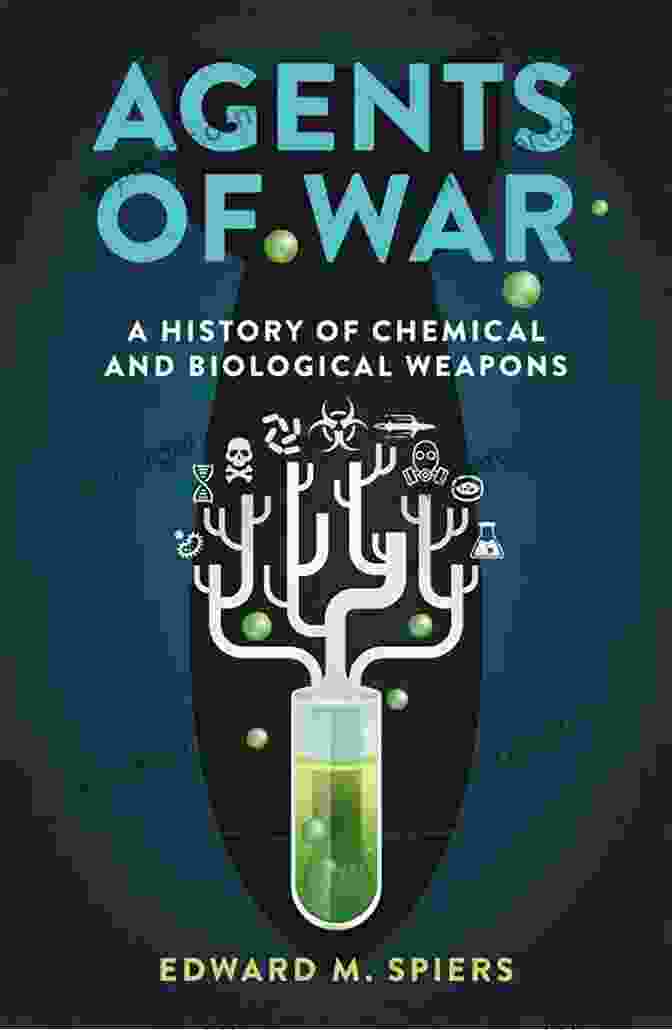 History Of Chemical And Biological Weapons Second Expanded Edition Book Cover Agents Of War: A History Of Chemical And Biological Weapons Second Expanded Edition