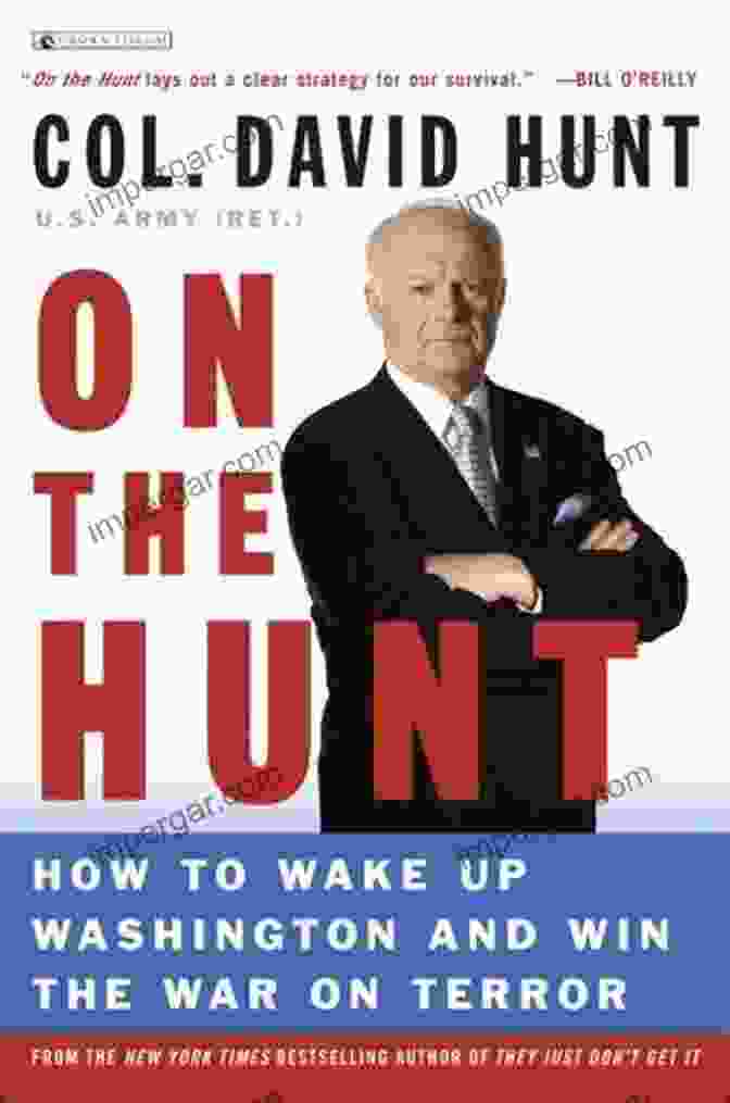 How To Wake Up Washington And Win The War On Terror By Bryan Whitman On The Hunt: How To Wake Up Washington And Win The War On Terror