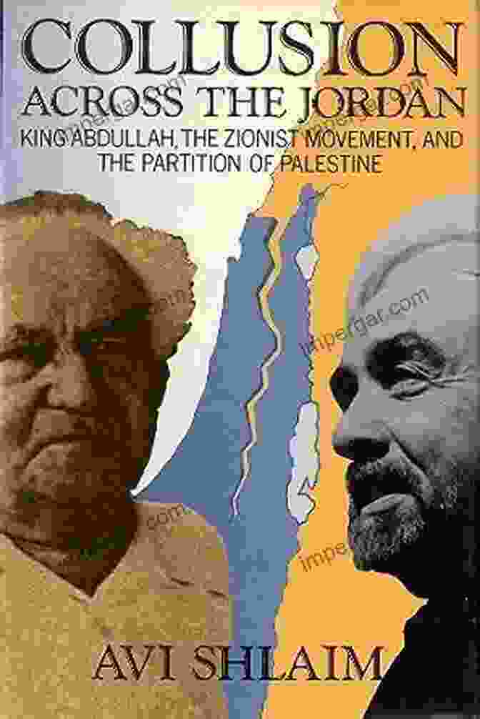 King Abdullah And The Zionist Movement Britain And Jordan: Imperial Strategy King Abdullah I And The Zionist Movement (Library Of Modern Middle East Studies 108)