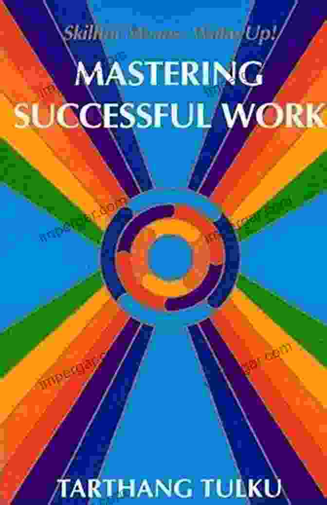 Mastering Successful Work Skilful Means Wake Up Book Cover Mastering Successful Work: Skilful Means: Wake Up