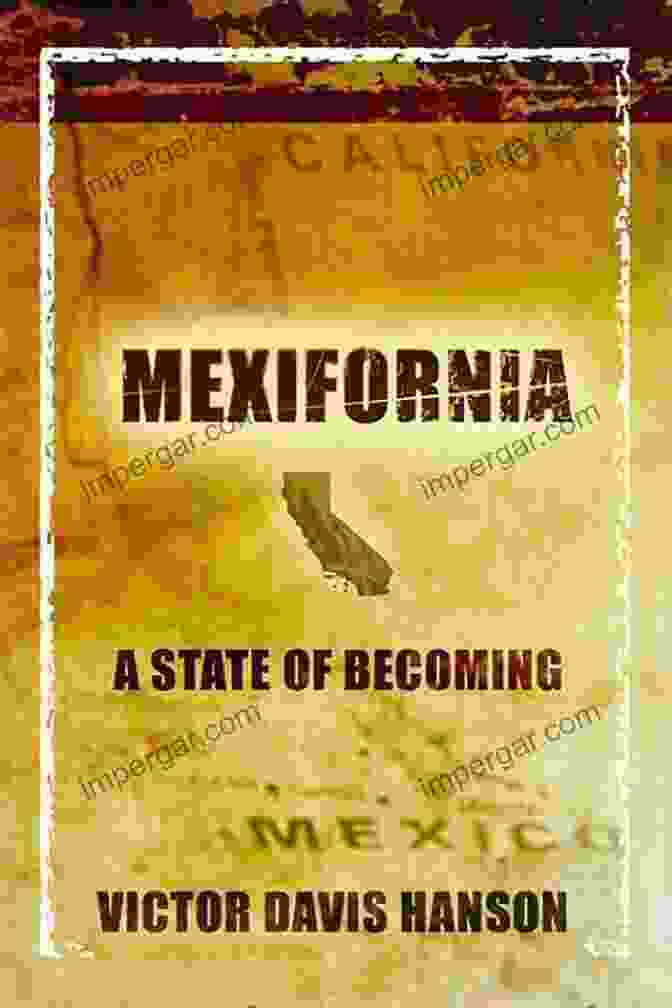 Mexifornia State Of Becoming Book Cover: A Vibrant And Colorful Representation Of Mexican American Culture Mexifornia: A State Of Becoming