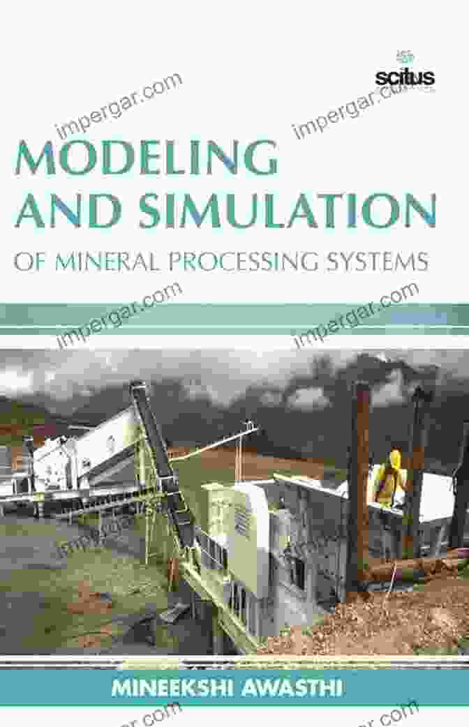 Modeling And Simulation For Mineral Processing Optimization Metal Matrix Composites: Advances In Processing Characterization Performance And Analysis (The Minerals Metals Materials Series)