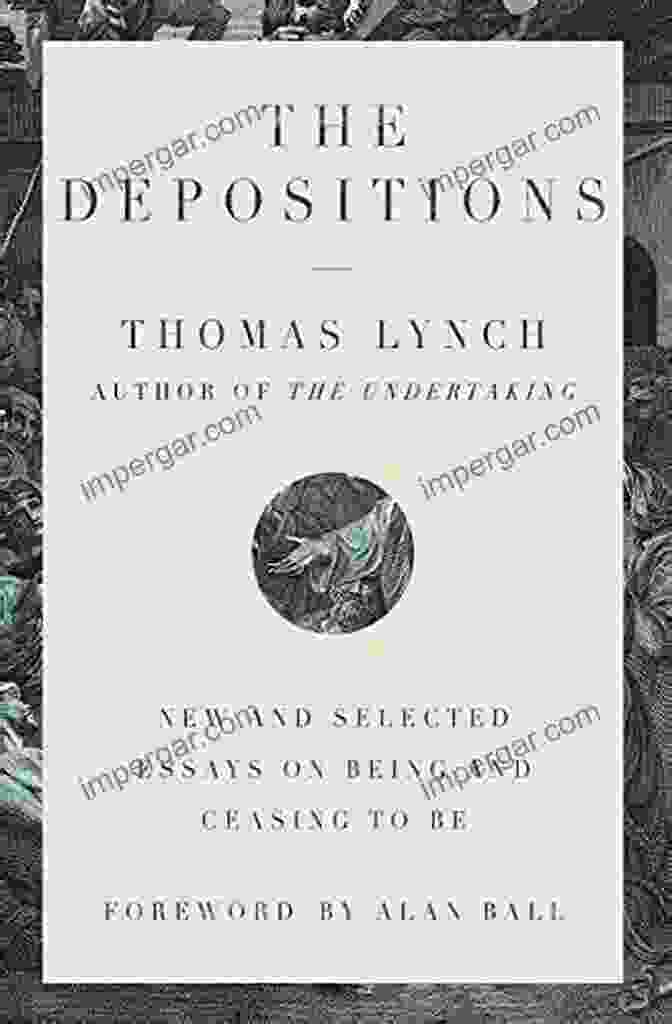 New And Selected Essays On Being And Ceasing To Be Book Cover The Depositions: New And Selected Essays On Being And Ceasing To Be