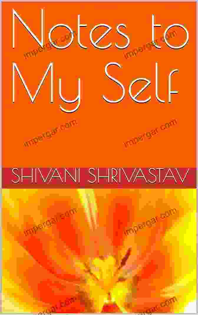 Notes To Myself Book Cover By Shivani Shrivastav Notes To My Self Shivani Shrivastav