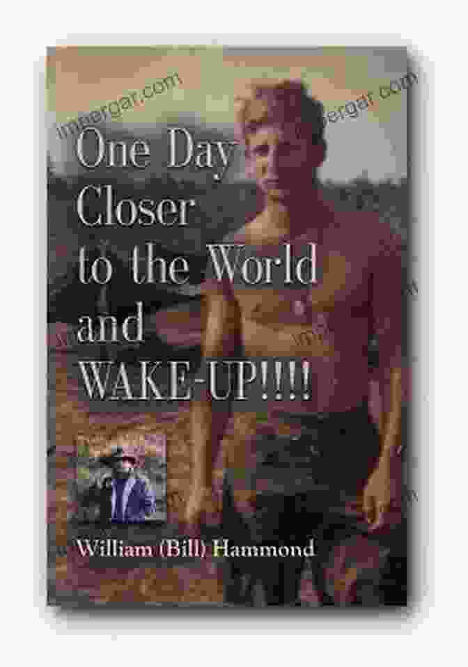 One Day Closer To The World And Wake Up Book Cover One Day Closer To The World And WAKE UP