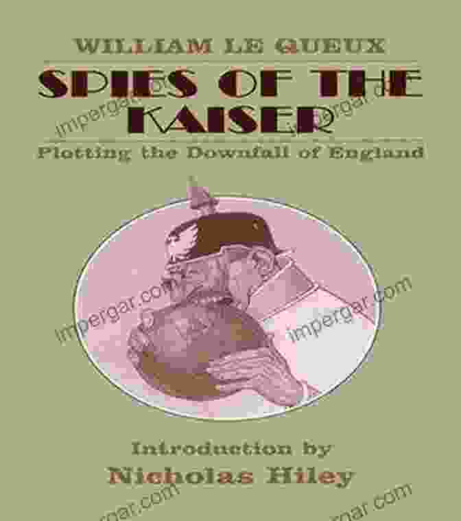 Spies Of The Kaiser: A Group Of Men In Suits, Looking Secretive Spies Of The Kaiser Plotting The Downfall Of England