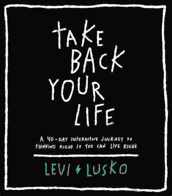 Take Your Life Back Book Cover Take Your Life Back: How To Stop Letting The Past And Other People Control You