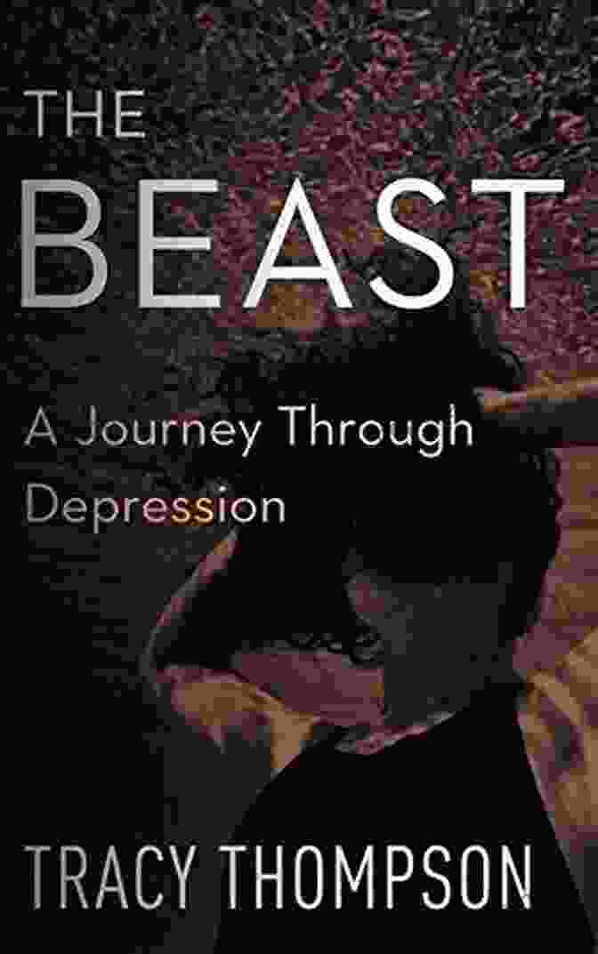 The Beast Journey Through Depression Book Cover The Beast: A Journey Through Depression