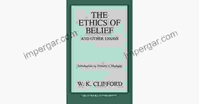 The Ethics Of Belief And Other Essays Book Cover The Ethics Of Belief And Other Essays (Great In Philosophy)