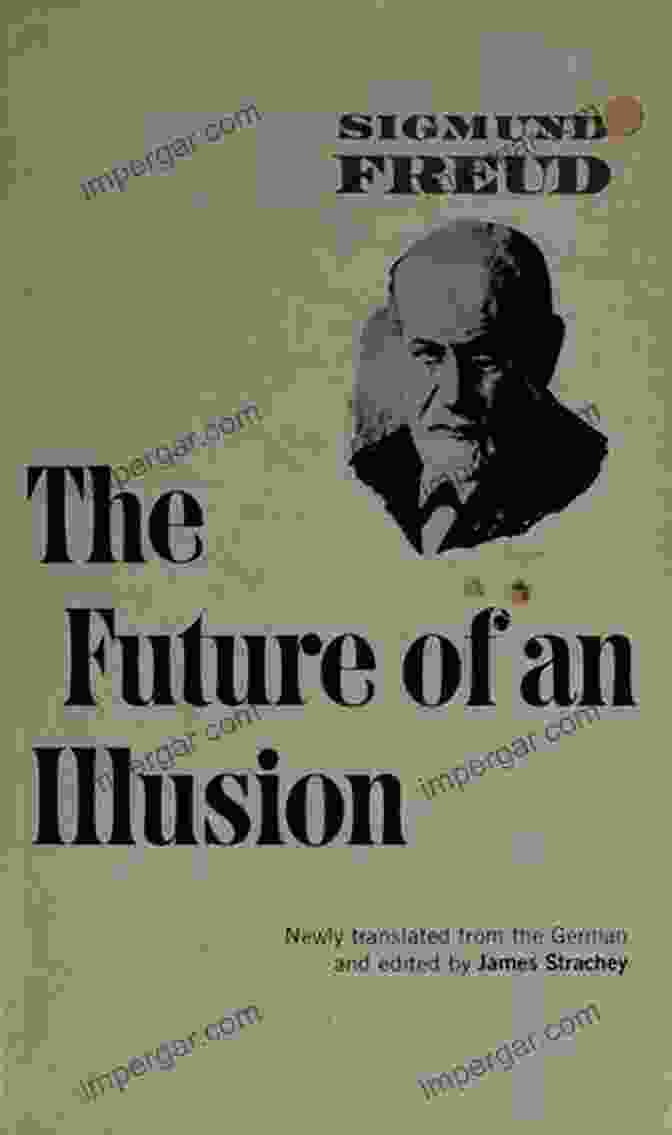 The Future Of An Illusion Book Cover Featuring Sigmund Freud THE FUTURE OF AN ILLUSION