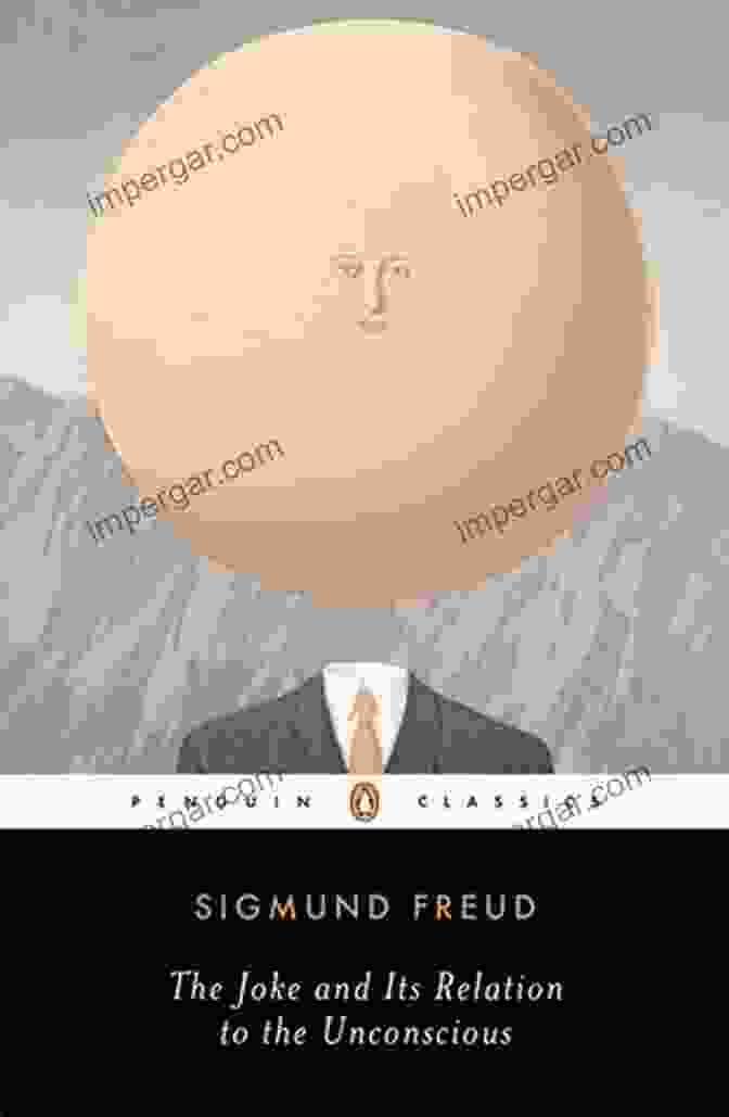 The Joke And Its Relation To The Unconscious By Milan Kundera, Penguin Classics The Joke And Its Relation To The Unconscious (Penguin Classics)