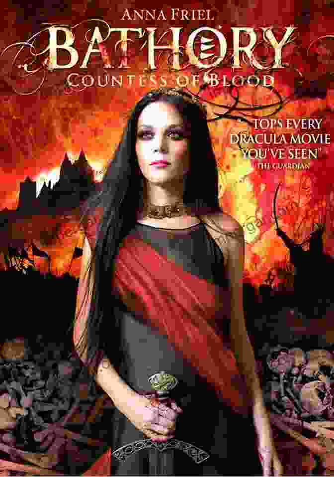 The Life And Times Of Elisabeth Bathory: The Blood Countess Countess Dracula: The Life And Times Of Elisabeth Bathory The Blood Countess