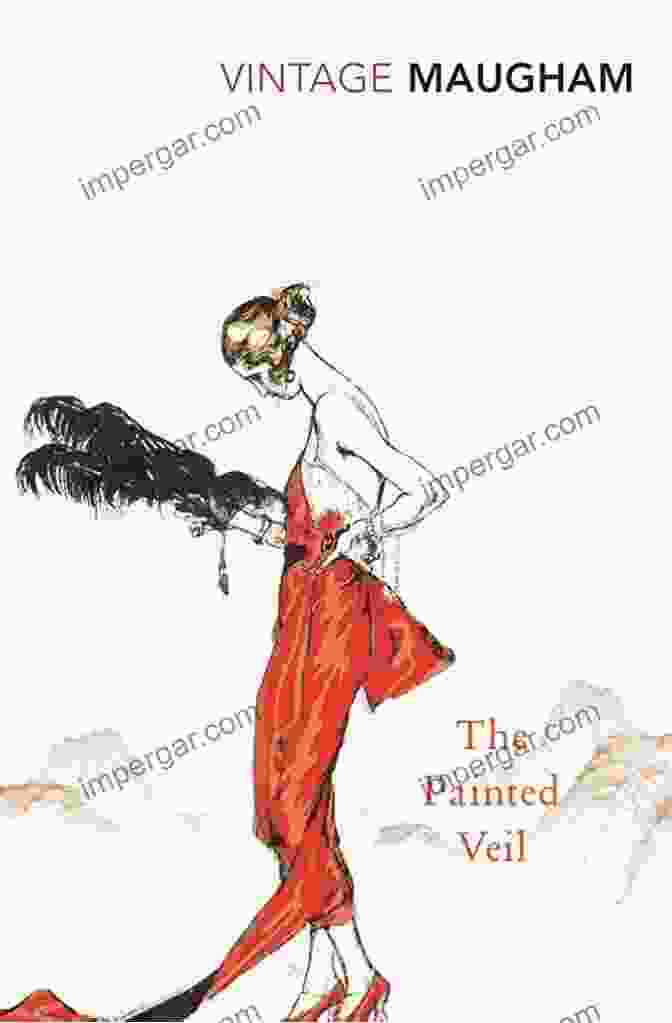 The Painted Veil Book Cover By Somerset Maugham The Painted Veil W Somerset Maugham