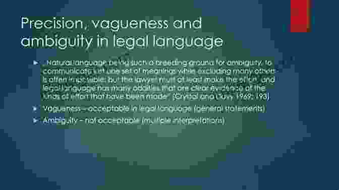 Vagueness In Legal Language: Unclear Definitions Leading To Inconsistent Interpretations And Outcomes Vagueness In Context Stewart Shapiro