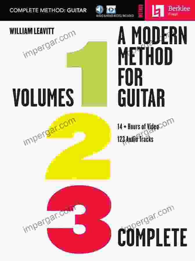 Volumes And... A Modern Method For Guitar Complete Method With 14+ Hours Of Video And 123 Audio Tracks: Volumes 1 2 And 3 With 14+ Hours Of Video And 123 Audio Tracks