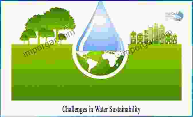 Water Sustainability: A Critical Global Challenge A Future History Of Water