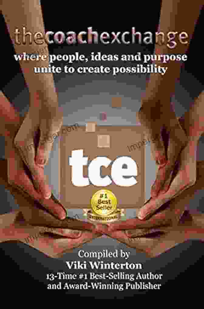 Where People, Ideas, And Purpose Unite To Create Possibility Book Cover The Coach Exchange: Where People Ideas And Purpose Unite To Create Possibility