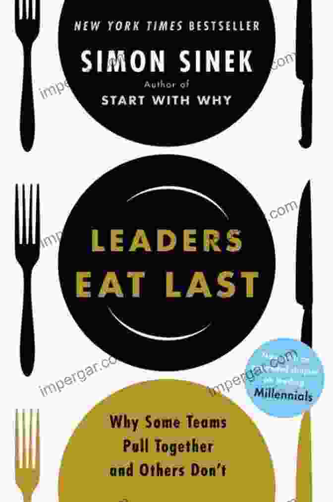 Why Some Teams Pull Together And Others Don't Book Cover Leaders Eat Last: Why Some Teams Pull Together And Others Don T