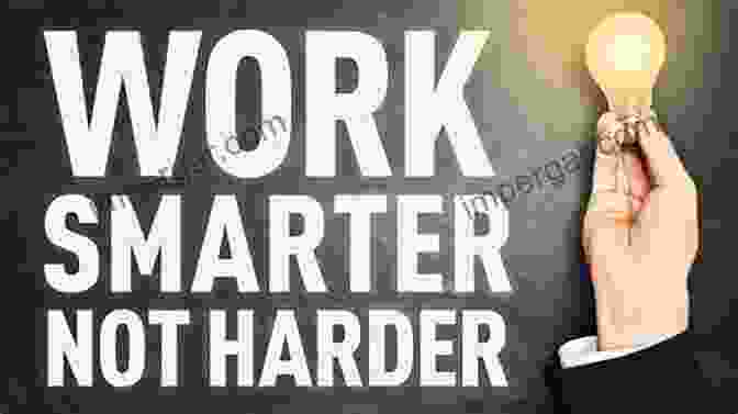 Work Smarter Not Harder: Unlock Your Productivity Potential WORK SMARTER NOT HARDER: VBA Automation For The Non Programmer