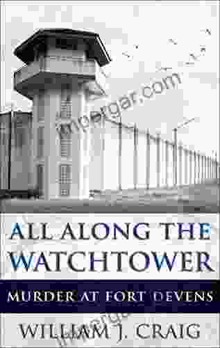 All Along The Watchtower: Murder At Fort Devens