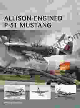 Allison Engined P 51 Mustang (Air Vanguard 1)