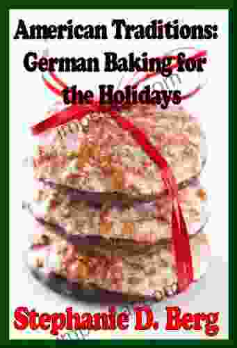 American Traditions: German Baking for the Holidays