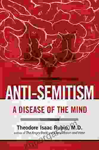 Anti Semitism: A Disease Of The Mind