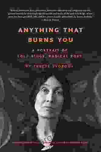 Anything That Burns You Terese Svoboda