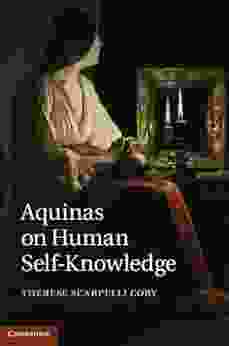 Aquinas On Human Self Knowledge Therese Scarpelli Cory