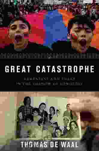 Great Catastrophe: Armenians and Turks in the Shadow of Genocide