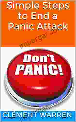 Simple Steps To End A Panic Attack