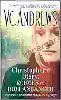 Christopher s Diary: Echoes of Dollanganger (The Diaries 2)