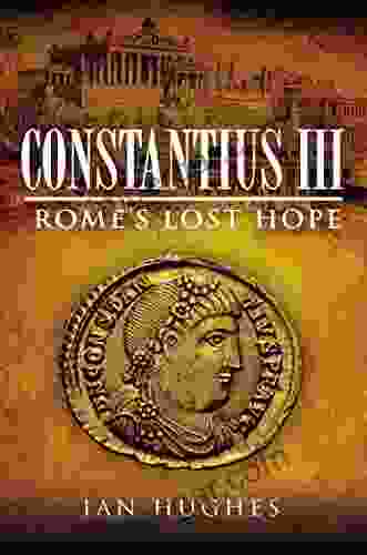Constantius III: Rome S Lost Hope