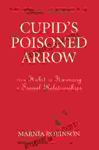 Cupid S Poisoned Arrow: From Habit To Harmony In Sexual Relationships