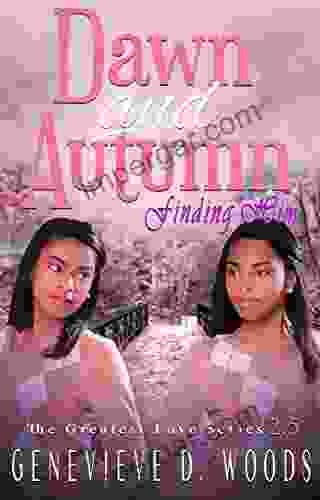 Dawn and Autumn: Finding Him (The Greatest Love 3)