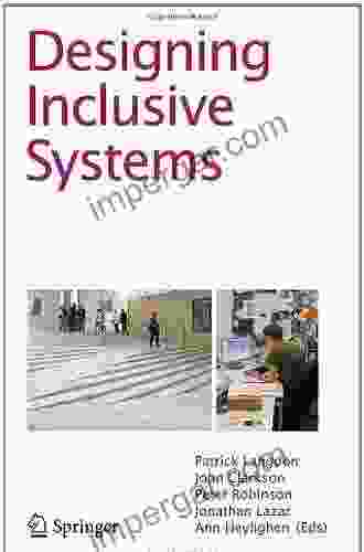 Designing Inclusive Systems: Designing Inclusion For Real World Applications