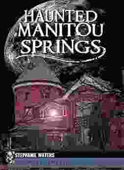 Haunted Manitou Springs (Haunted America)