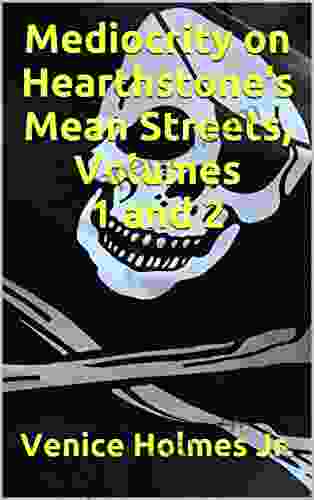 Mediocrity on Hearthstone s Mean Streets Volumes 1 and 2