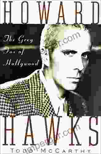 Howard Hawks: The Grey Fox of Hollywood