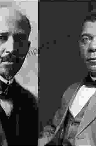 The Battle for the Souls of Black Folk: W E B Du Bois Booker T Washington and the Debate That Shaped the Course of Civil Rights