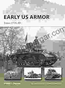 Early US Armor: Tanks 1916 40 (New Vanguard 245)