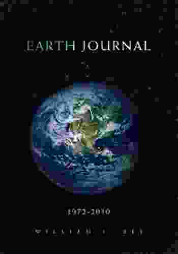 Earth Journal: 1972 2024 William J Bly