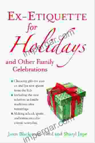 Ex Etiquette for Holidays and other Family Celebrations